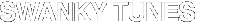 SWANKY TUNES